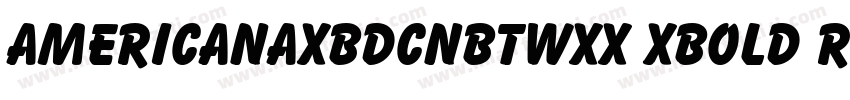 AmericanaXBdCnBTWXX XBold Regular字体转换